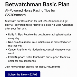 Betwatchman Basic Plan – AI-Powered Horse Racing Tips for £27/month